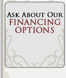 Ask About Our Financing Options