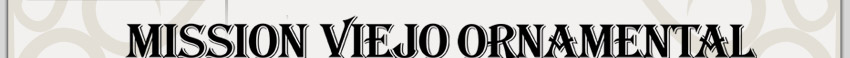 Mission Viejo Ornamental Iron